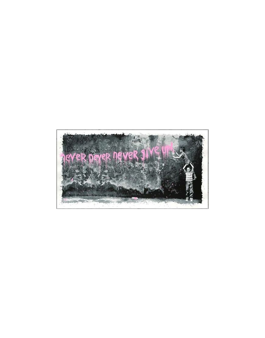 Never Never Never Give Up (Pink)
