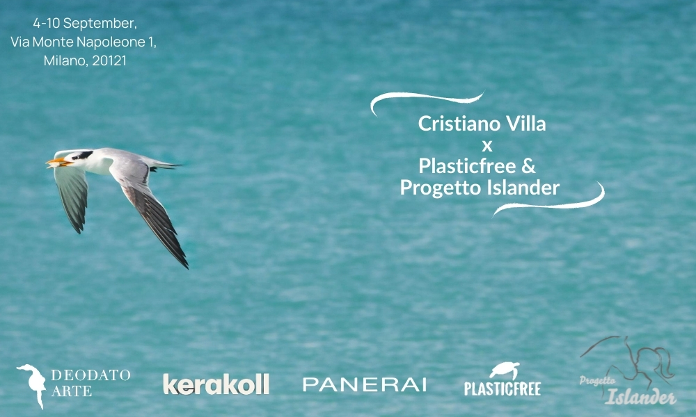 Cristiano Villa X Plasticfree & Progetto Islander | 04/09 - 10/09