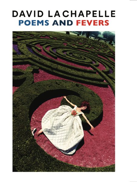 David LaChapelle - Poems and Fevers - CATALOGUE